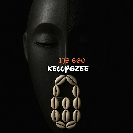 Kellygzee – IJE EGO
